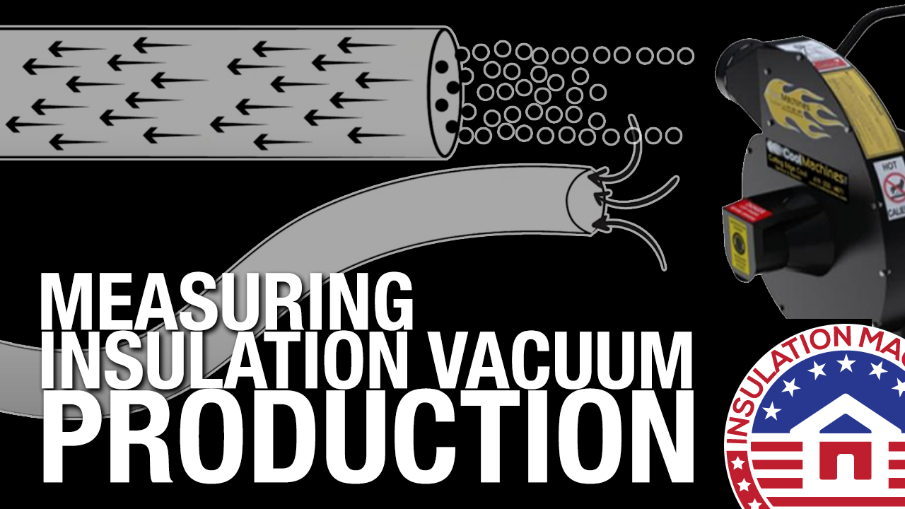 Insulation Removal Vacuum: CFM & Water Column — Two Important Measurements