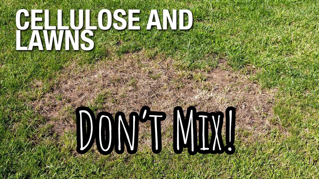 Don’t Leave Cellulose on Lawns or in Flower Beds
