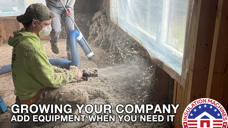 Growing Your Insulation Company with Equipment, One Step at a Time